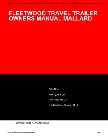 How do I find a <b>owners manual</b> for a 1994 <b>Fleetwood</b> <b>Mallard</b> 22 Answered in 12 minutes by: Randall, RVIA Certification 29,208 Satisfied Customers Related <b>RV</b> Questions Want to get a <b>Manual</b> for 1990 <b>mallard</b> spirt motor home. . Fleetwood mallard travel trailer owners manual